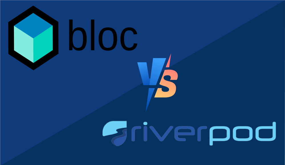 Bloc vs. RiverPod